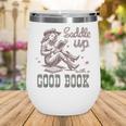 Retro Cowgirl ReadingTee Saddle Up With A Good Book Western Wine Tumbler