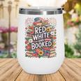 Retro Floral Red & Booked Library Reading 4th Of July Wine Tumbler Retro Floral Red & Booked Library Reading 4th Of July Wine Tumbler