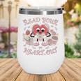 Retro Read Your Heart Out Valentine’s Day Teacher Book Lover Wine Tumbler