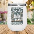 Retro Tired Moms Book Club Bookish Booktrovert Mother's Day Wine Tumbler