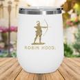 Robin Hood The Archer Book Cover Illustration In Gold Wine Tumbler Robin Hood The Archer Book Cover Illustration In Gold Wine Tumbler