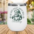 He Sees What You'Ve Been Reading Bookish Christmas Wine Tumbler