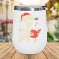 Skeleton Reading Book Christmas Teacher Librarian Book Lover Wine Tumbler Skeleton Reading Book Christmas Teacher Librarian Book Lover Wine Tumbler