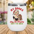 Smut Reader Christmas My Books May Be Naughty But I'm Nice Wine Tumbler