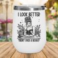 Smutty Spicy Book Smut Reader I Look Better Bent Over A Book Wine Tumbler Smutty Spicy Book Smut Reader I Look Better Bent Over A Book Wine Tumbler