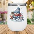 Snowman Reading Books Lovers Librarian Bookworm Christmas Wine Tumbler Snowman Reading Books Lovers Librarian Bookworm Christmas Wine Tumbler