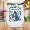 Sorry I'm Booked Cat Reading Book Boho Flowers Vintage Wine Tumbler Sorry I'm Booked Cat Reading Book Boho Flowers Vintage Wine Tumbler