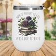 Spicy Book Club Dark Romance Lover Spicy Bookish Merch Goth Wine Tumbler
