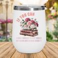 Spicy Book Lover Merch If You Can Read This Fairy Tales Now Wine Tumbler