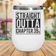 Straight Outta Chapter 39 Cute Book Lover Reader Wine Tumbler