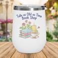 Tale As Old As Time Floral Bookshop Romantic Wine Tumbler Tale As Old As Time Floral Bookshop Romantic Wine Tumbler