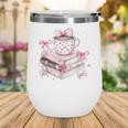 Teacher Valentine's Day All Booked For Valentines Reading Wine Tumbler Teacher Valentine's Day All Booked For Valentines Reading Wine Tumbler