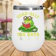 Toad-Ally 100 Days Smarter Frog Reading Book 100 School Day Wine Tumbler