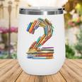 Toddler 2nd Birthday Books Themed 2 Year Old Boys Kids Girls Wine Tumbler Toddler 2nd Birthday Books Themed 2 Year Old Boys Kids Girls Wine Tumbler