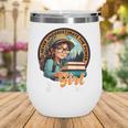 Never Underestimate The Power Of a Girl With a Book Reading Wine Tumbler Never Underestimate The Power Of a Girl With a Book Reading Wine Tumbler