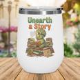 Unearth a Story Triceratops Dinosaur Reading Books Cute Dino Wine Tumbler