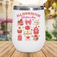 Valentines Reading Book Lover All Booked For Valentine's Day Wine Tumbler