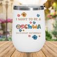 I Want To Be A Schwa Read Book Reading Librarian Wine Tumbler