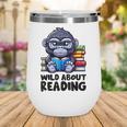 Wild About Reading Book Lover Gorilla Wine Tumbler