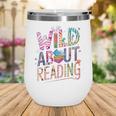 Wild About Reading Books Readers Lovers Bookworm Library Day Wine Tumbler Wild About Reading Books Readers Lovers Bookworm Library Day Wine Tumbler