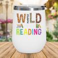 Wild About Reading Library Day Reading Books & Bookworm Wine Tumbler