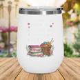 Woman Cannot Survive On Books Alone She Also Needs Yarn Wine Tumbler