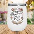 Women's She Blooms Among The Pages Women Mom Wife Floral Book Lover Wine Tumbler Women's She Blooms Among The Pages Women Mom Wife Floral Book Lover Wine Tumbler