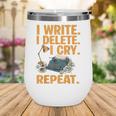 I Write Book Writer Author Book Writing Novelist Wine Tumbler I Write Book Writer Author Book Writing Novelist Wine Tumbler