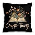 1995 Chapter Thirty 30th Birthday Wildflower Book 30 Yrs Old Pillowcase 1995 Chapter Thirty 30th Birthday Wildflower Book 30 Yrs Old Pillowcase