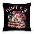 39th Birthday Chapter 39 Birthday Shirt Women Book Lover Pillowcase 39th Birthday Chapter 39 Birthday Shirt Women Book Lover Pillowcase