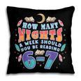 67 Meme Reading How Many Nights Should Read Book Six Seven Pillowcase 67 Meme Reading How Many Nights Should Read Book Six Seven Pillowcase
