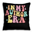 In My Author Era Writer Reading Writing Book Author Pillowcase
