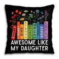 Awesome Like My Daughter Books Floral Proud Mom Women Pillowcase Awesome Like My Daughter Books Floral Proud Mom Women Pillowcase