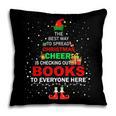 The Best Way To Spread Christmas Cheer Is Checking Out Books Pillowcase