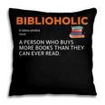Biblioholic Definition Reading Nerd Book Lovers Geek Pillowcase