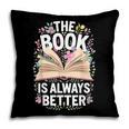The Book Is Always Better Pillowcase The Book Is Always Better Pillowcase