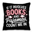Book & Pajamas Humorous Book Lover Reading Bedtime Pillowcase