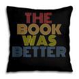 The Book Was Better Retro 70s Vintage Pillowcase The Book Was Better Retro 70s Vintage Pillowcase