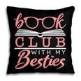 Book Club With My Besties Pillowcase