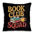 Book Club Squad Pillowcase Book Club Squad Pillowcase