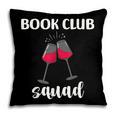 Book Club Squad Reading Bookworm Wine Lover Humor Pillowcase Book Club Squad Reading Bookworm Wine Lover Humor Pillowcase