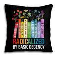 Book Flower Radicalized By Basic Decency Feminist Lgbt Pillowcase Book Flower Radicalized By Basic Decency Feminist Lgbt Pillowcase