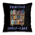 Book Lover Pun Practice Shelf-Care Pillowcase