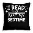 Book Lover Reading Bookish Floral I Read Past My Bedtime Pillowcase Book Lover Reading Bookish Floral I Read Past My Bedtime Pillowcase