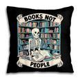 Book Lover Skeleton Reading Love Books Not People Pillowcase Book Lover Skeleton Reading Love Books Not People Pillowcase