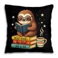 Book Lover Sloth Reading Bookish Library Read Books Be Kind Pillowcase