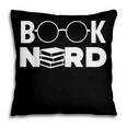 Book Nerd Book Club Bookworm Reading Lover Humor Pillowcase