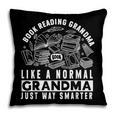 Book Reading Grandma Book Lover Grandma Pillowcase