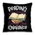 Book Reading Reading Can Seriously Damage Your Ignorance Pillowcase Book Reading Reading Can Seriously Damage Your Ignorance Pillowcase