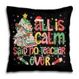 Book Tree All Is Calm Said No Teacher Ever Christmas Pillowcase Book Tree All Is Calm Said No Teacher Ever Christmas Pillowcase
